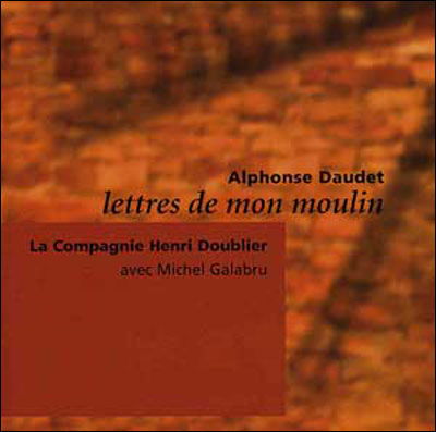 Cover for La Compagnie Doublier · La Compagnie Doublier - Lettres De Mon Moulin (CD)