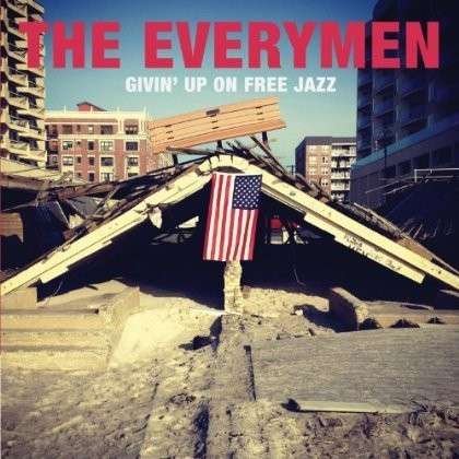 Cover for Everymen · Givin'up On Free Jazz (CD) (2014)