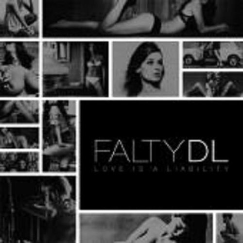 Cover for Falty Dl · Love is a Liability (CD) (2009)