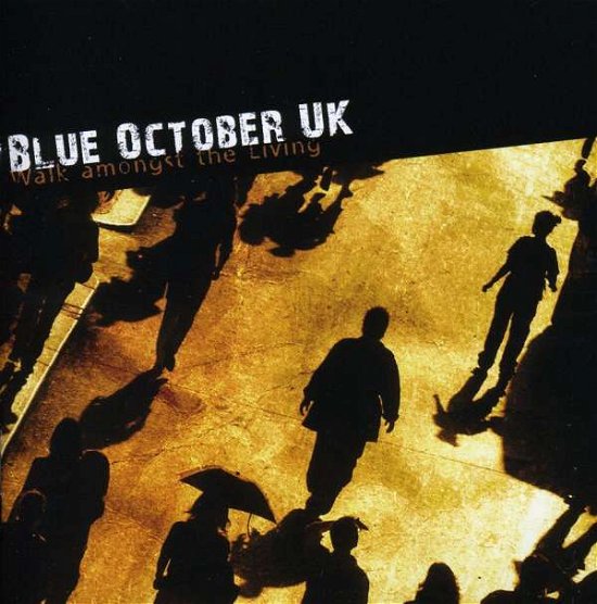 Cover for Blue October  · Walk Amongst The Living (CD)