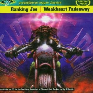 Cover for Ranking Joe · Weakheart Fade Away (CD) [Reissue edition] (1990)