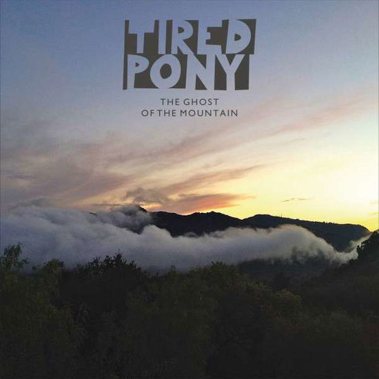 Ghost Of The Mountain - Tired Pony - Musik - POLYDOR - 0602537444229 - 21. februar 2022