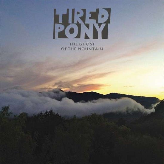 Cover for Tired Pony · Ghost Of The Mountain (CD) (2022)