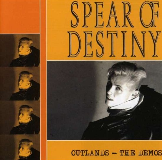 Cover for Spear of Destiny · Outlands-demos (CD) (2006)