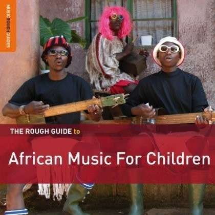 Cover for Rough Guide: African Music For Children (CD) (2013)