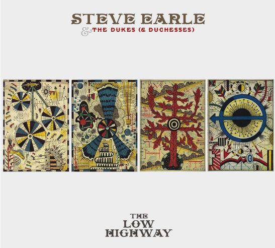 The Low Highway - Steve Earle & The Dukes (& Duchesses) - Musiikki - RYKOD - 0607396626229 - maanantai 15. huhtikuuta 2013