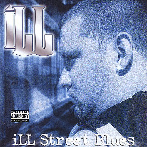 Ill Street Blues - Ill - Musik - Mic Murder Music - 0608497100229 - 22. Juli 2008