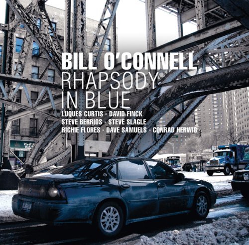 Cover for Bill O'connell · Rhapsody In Blue (CD) (2010)