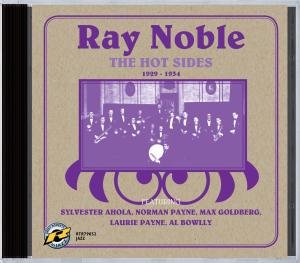 Cover for Ray Noble · Hot Sides 1929-1934 (CD) (2007)