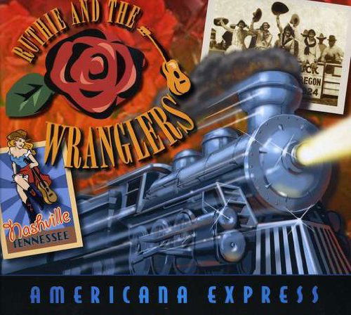 Cover for Ruthie &amp; the Wranglers · Americana Express (CD) (2009)