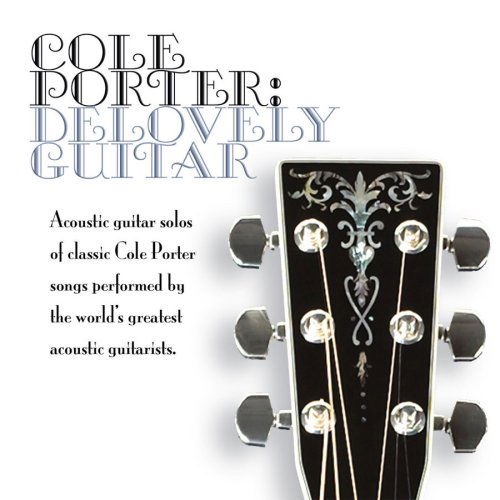 Cover for Cole Porter: Delovely Guitar / Various (CD) (2007)