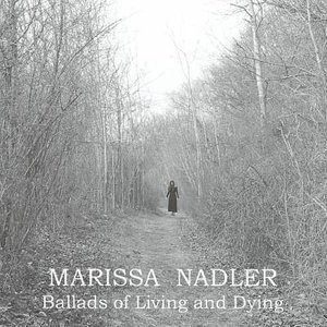 Cover for Marissa Nadler · Ballads of Living &amp; Dying (CD) (2009)