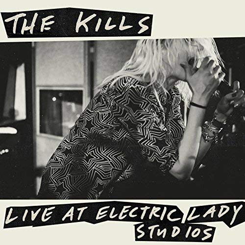 Cover for The Kills · The Kills Live at Electric Lady Studios (LP) (2018)