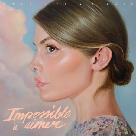 Cover for Coeur De Pirate · Impossible À Aimer (CD) (2021)