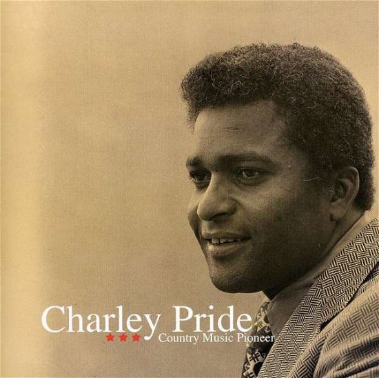 Cover for Charley Pride · Country Music Pioneer (CD) (2010)