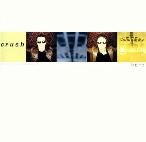 Cover for Crush · Here (CD) (2002)