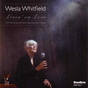 Cover for Wesla Whitfield · Livin on Love (CD) (2006)