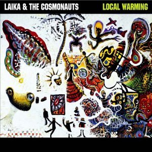 Cover for Laika &amp; The Cosmonauts · Local Warming (CD) (2004)