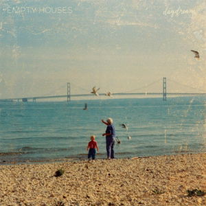 Cover for Empty Houses · Daydream (CD) [Digipak] (2016)