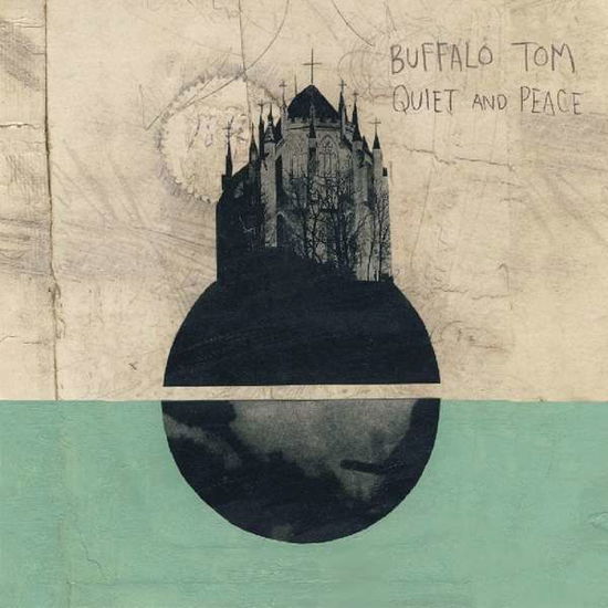 Quiet And Peace - Buffalo Tom - Musik - SCHOOLKIDS - 0634457855229 - 2 mars 2018