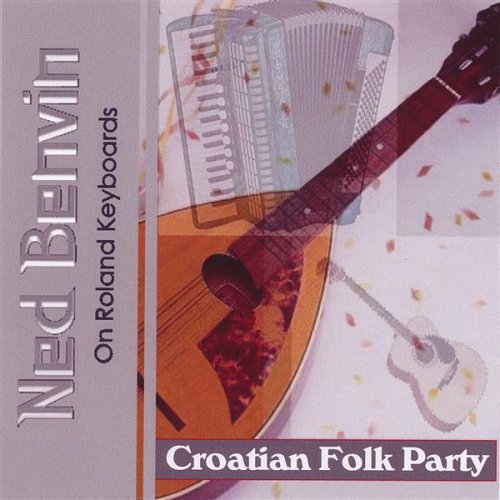 Cover for Ned Benvin · Croatian Folk Party (CD) (2004)