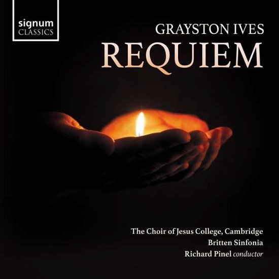 Britten Sinfonia / Richard Pinel / Choir of Jesus College / Cambridge · Grayston Ives: Requiem (CD) (2021)