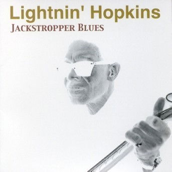 Lightnin' Hopkins-jackstropper Blues - Lightnin' Hopkins - Musik - RECALL - 0636551436229 - 5 oktober 2007