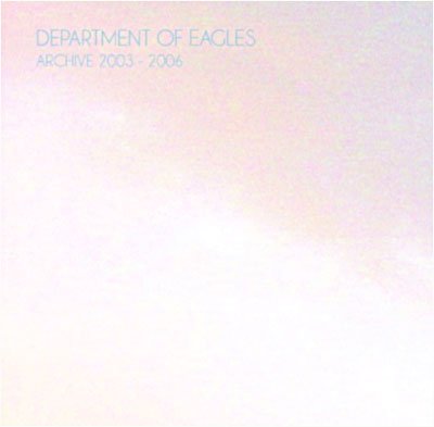 Cover for Department of Eagles · Archive 2003-2006 (CD) (2010)