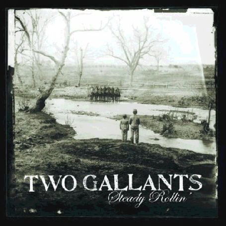 Cover for Two Gallants · Steady Rollin (SCD) (2020)