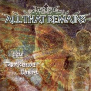 This Darkened Heart - All That Remains - Musik - PROSTHETIC - 0656191001229 - 17. juni 2016
