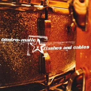 Cover for Centro-Matic · Flashes &amp; Cables (CD) [EP edition] (2004)