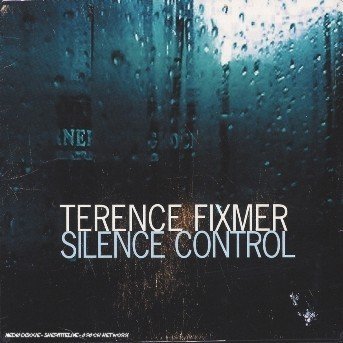 Cover for Terence Fixmer · Silence Control (CD) (2006)