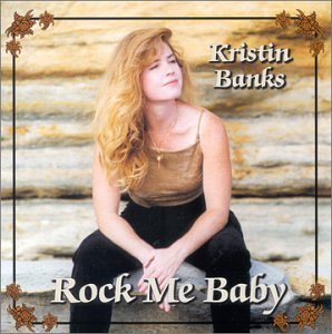 Cover for Kristin Banks · Rock Me Baby (CD) (2001)