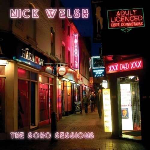 Soho Sessions - Nick Welsh - Musiikki - CHERRY RED - 0664813311229 - torstai 17. marraskuuta 2016