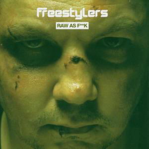 Raw as F**K - Freestylers - Música - Against the Grain - 0666017023229 - 7 de dezembro de 2009