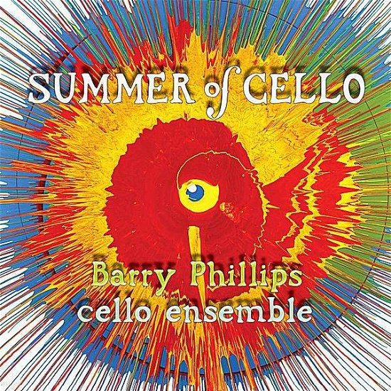 Cover for Barry Phillips · Summer of Cello (CD) (2011)