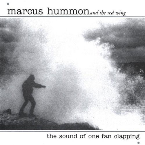 Sound of One Fan Clapping - Marcus Hummon - Music -  - 0683273330229 - April 27, 2004