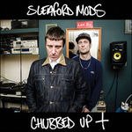 Cover for Sleaford Mods · Sleaford Mods - Chubbed Up (CD)