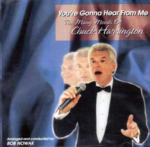 Youre Gonna Hear from Me - Chuck Harrington - Musik - CD Baby - 0692863010229 - 10. december 2002