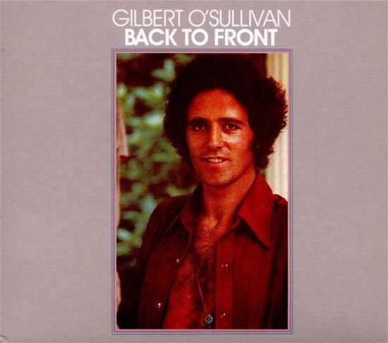 Cover for Gilbert O'sullivan · Back to Front (CD) [Digipak] (2012)