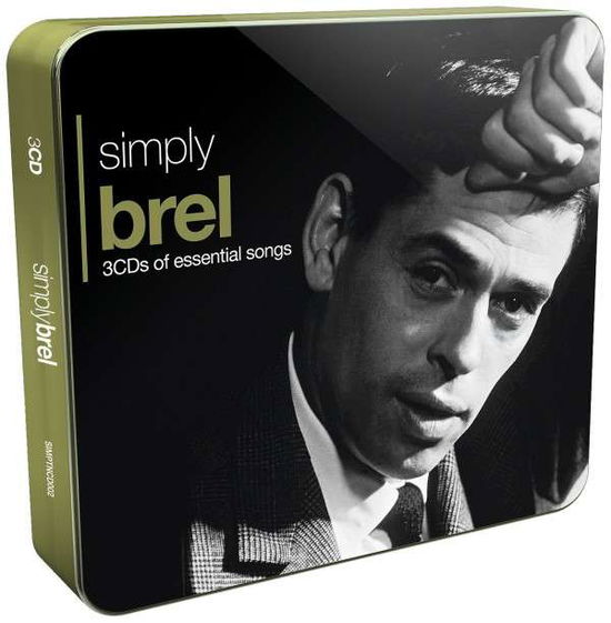 Simply Brel (3cd Tin) - Jacques Brel - Musik - UNION SQUARE - 0698458430229 - 3. oktober 2014