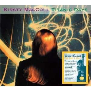 Cover for Kirsty Maccoll · Titantic Days (CD) [Deluxe edition] (2012)