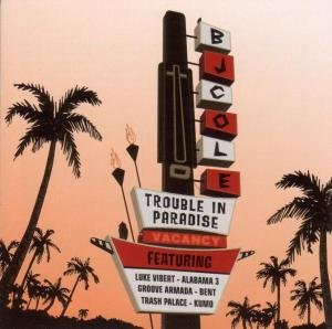 B.J. Cole · Trouble In Paradise (CD) (2004)