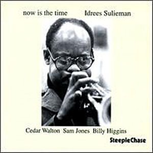 Now Is The Time - Idrees -Quartet Sulieman - Muziek - STEEPLECHASE - 0716043105229 - 13 april 2011