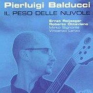 Cover for Pierluigi Balducci · Il Peso Delle Nuvole (CD) (2003)