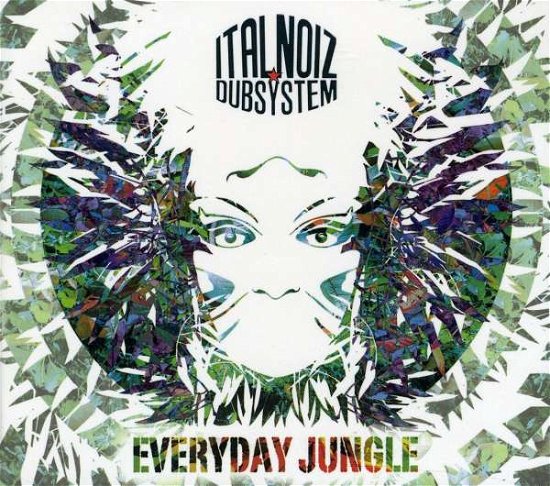Cover for Ital Noiz Dubsystem · Everyday Jungle (CD) (2011)