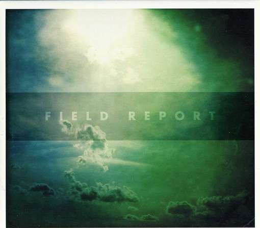 Cover for Field Report (CD) (2012)