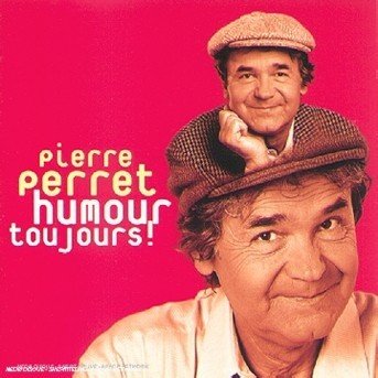 Cover for Pierre Perret · Humour Toujours ! (CD)