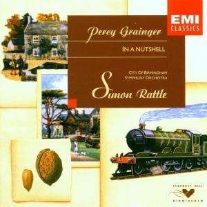 Cover for Rattle Simon / City of Birming · Grainger: in a Nutshell (CD) (2004)