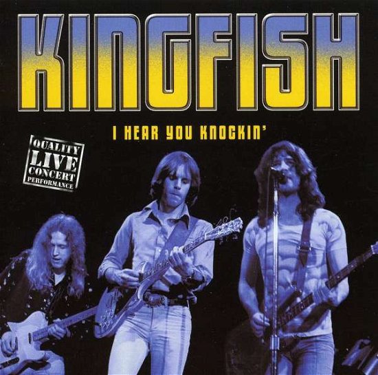 I Hear You Knockin' - Kingfish - Musiikki - DISKY - 0724356404229 - maanantai 17. joulukuuta 2001